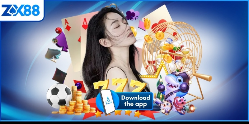 Tải app ZX88 vào game tích tắc, không lo giật lag Tải app ZX88 vào game tích tắc, không lo giật lag